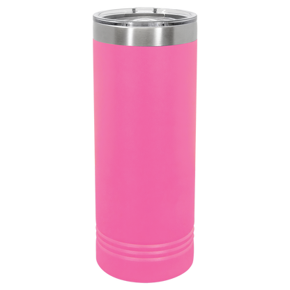 22oz Skinny Tumbler