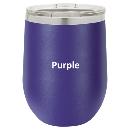 Purple Corks Are For Quitters 12oz Wine Tumbler