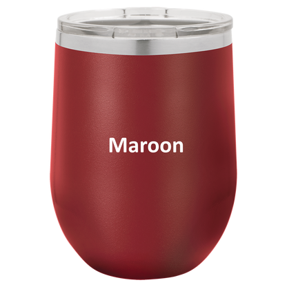 Maroon Corks Are For Quitters 12oz Wine Tumbler